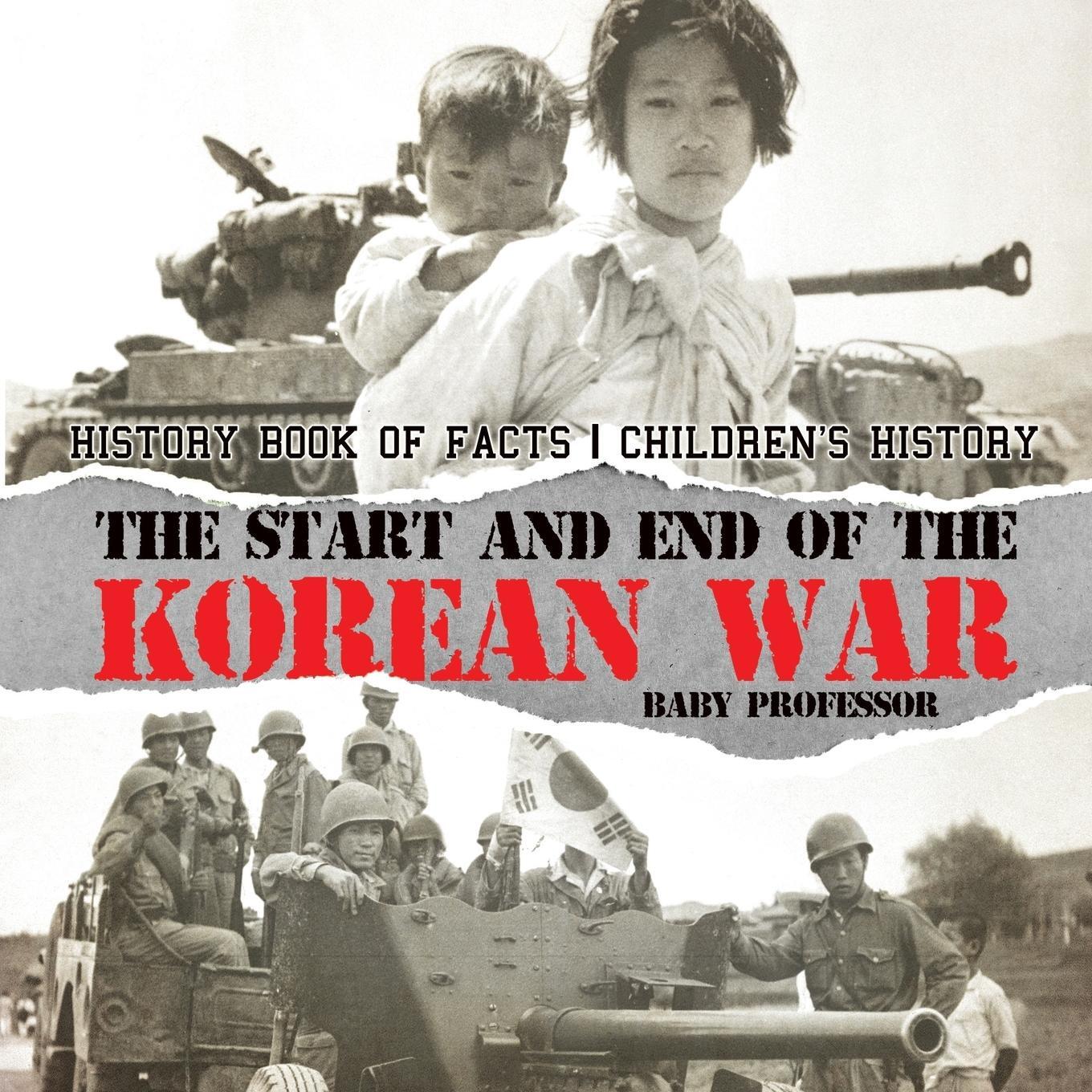 Cover: 9781541915275 | The Start and End of the Korean War - History Book of Facts...