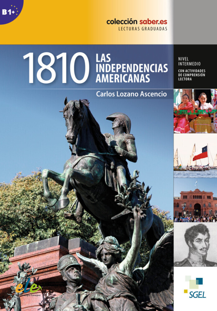 Cover: 9783193045065 | 1810: Las independencias americanas | Lektüre | Carlos Lozano Ascencio