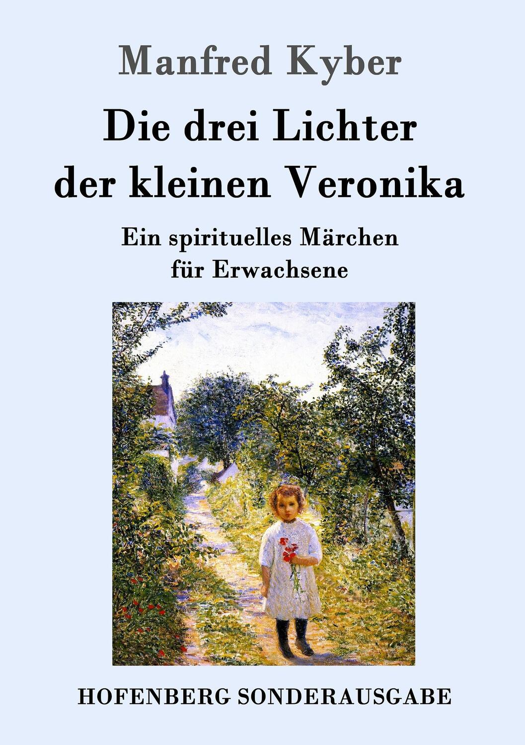 Cover: 9783843016353 | Die drei Lichter der kleinen Veronika | Manfred Kyber | Taschenbuch