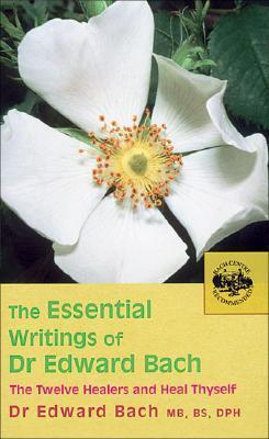 Cover: 9780091906726 | The Essential Writings of Dr Edward Bach | Edward Bach | Taschenbuch