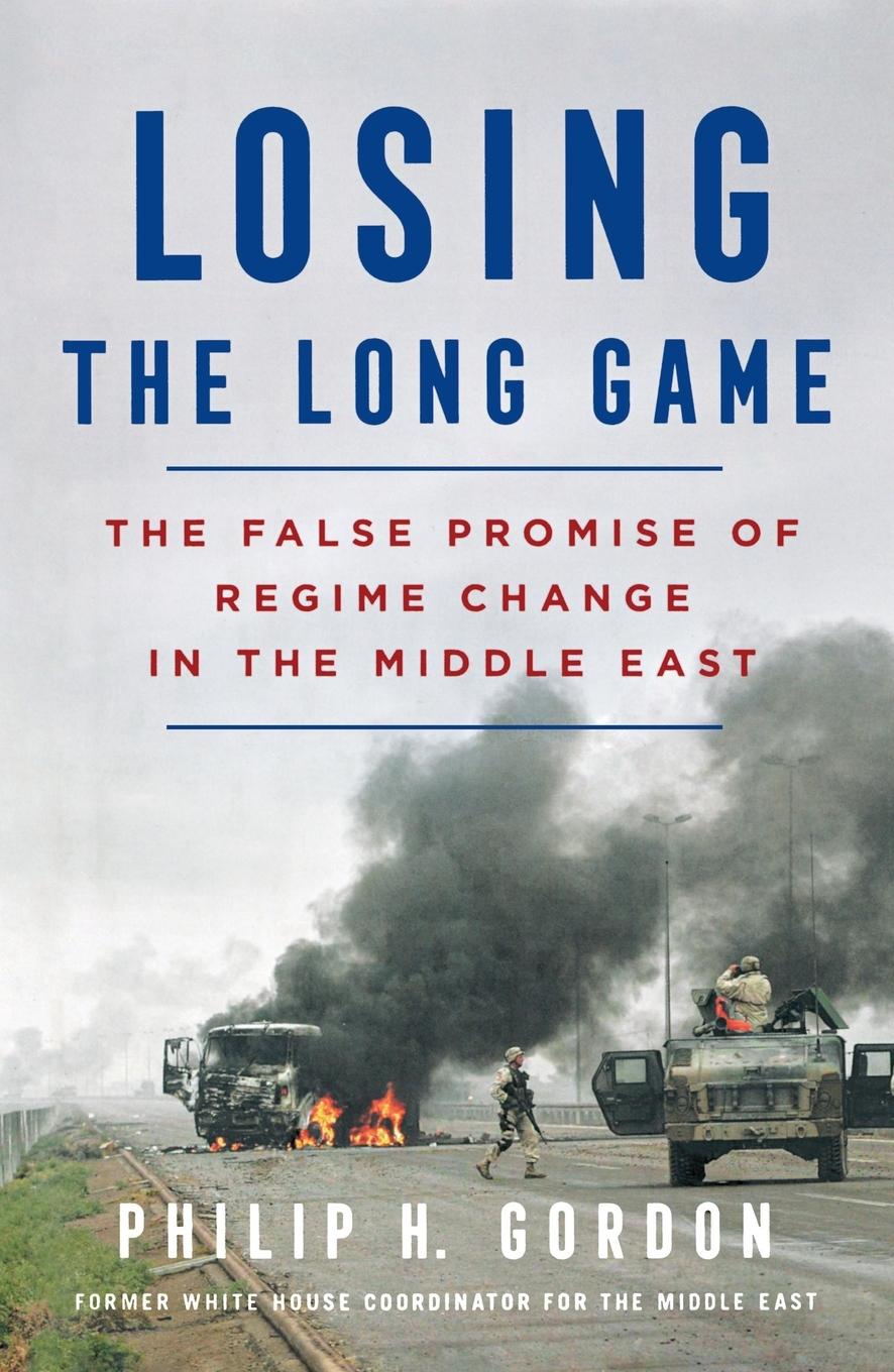 Cover: 9781250889911 | Losing the Long Game | Philip H. Gordon | Taschenbuch | Englisch