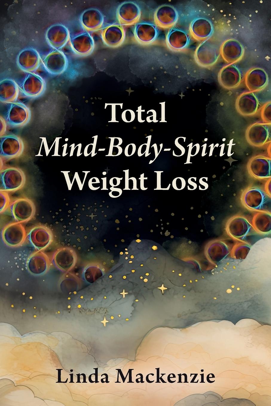 Cover: 9798986717920 | Total Mind-Body-Spirit Weight Loss | Linda Mackenzie | Taschenbuch