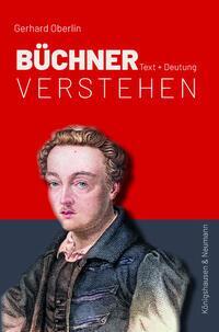 Cover: 9783826081101 | Büchner verstehen | Text + Deutung | Gerhard Oberlin | Taschenbuch