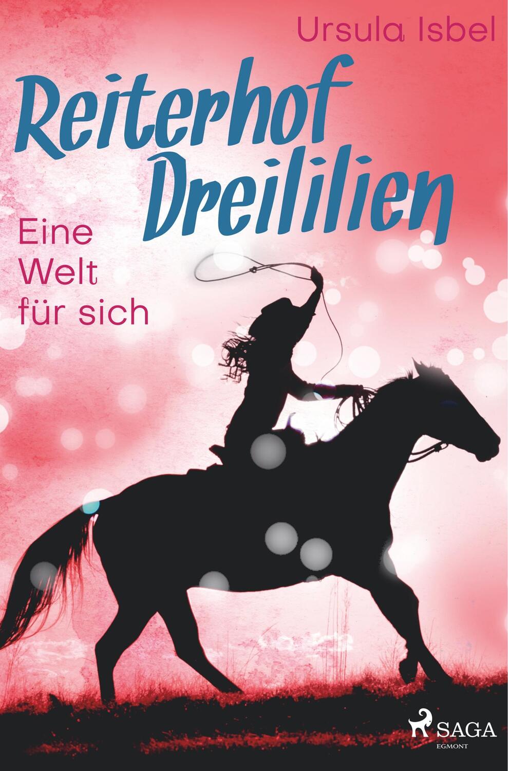 Cover: 9788726219524 | Reiterhof Dreililien 6 - Eine Welt für sich | Ursula Isbel | Buch