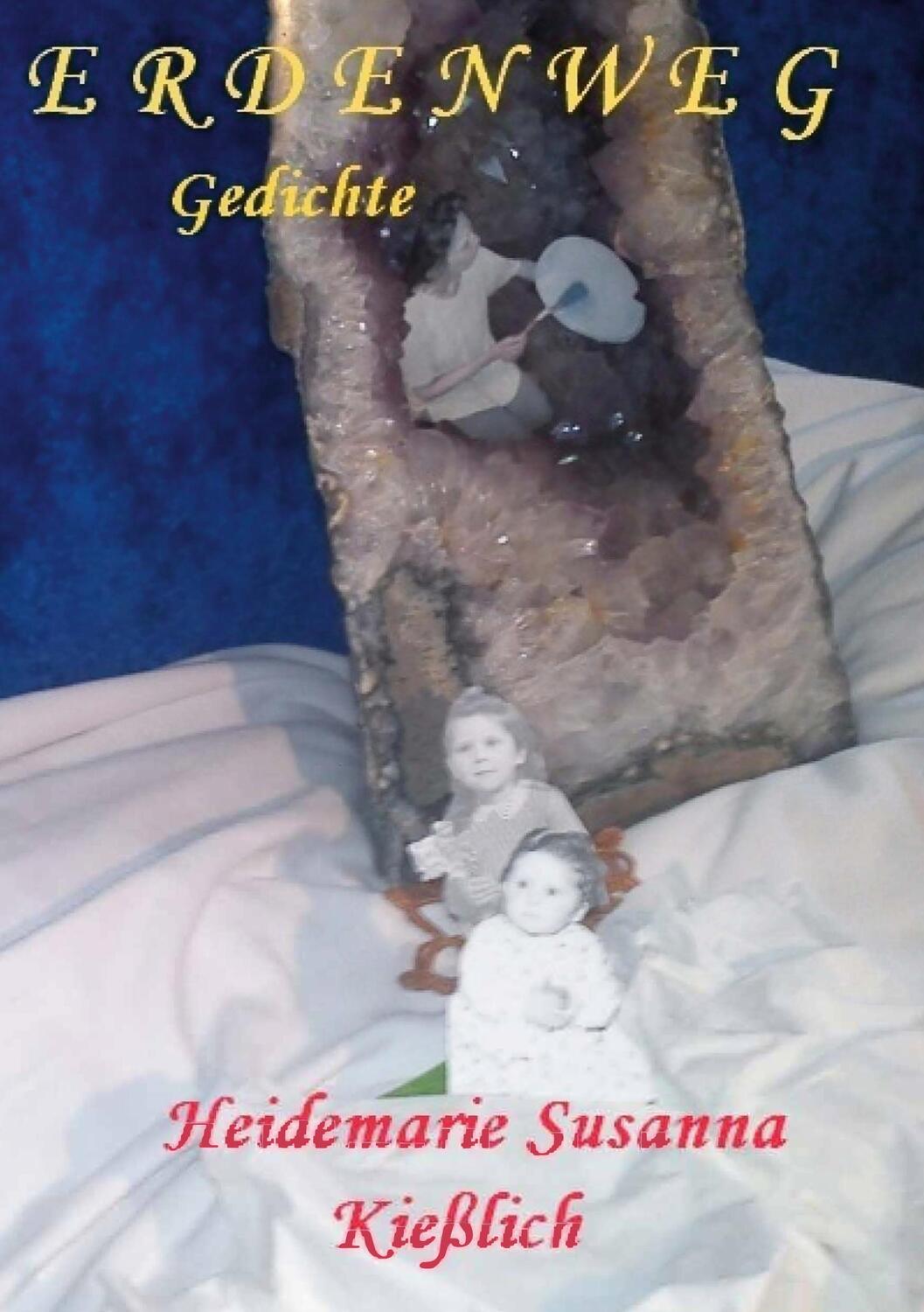 Cover: 9783842356382 | Erdenweg | Gedichte | Heidemarie Susanna Kießlich | Buch | 76 S.