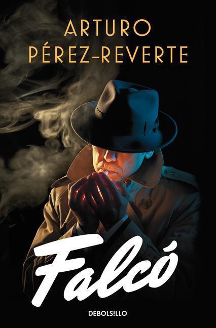 Cover: 9788466351027 | Falco | Arturo Perez-Reverte | Taschenbuch | Falcó | Spanisch | 2020