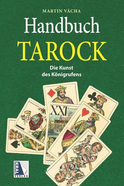 Cover: 9783990243237 | Handbuch Tarock | Die Kunst des Königrufens (3. Auflage) | Vacha