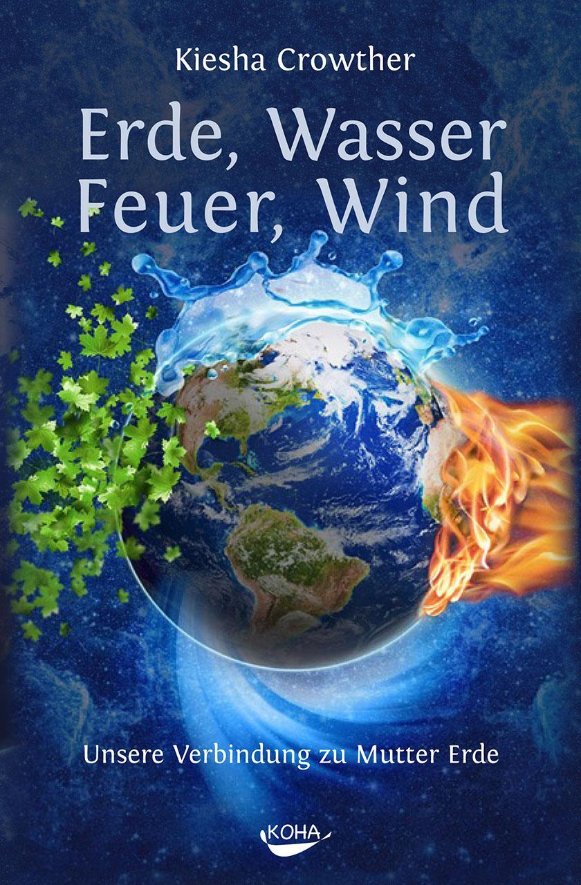 Cover: 9783867283281 | Erde, Wasser, Feuer, Wind | Unsere Verbindung zu Mutter Erde | Buch