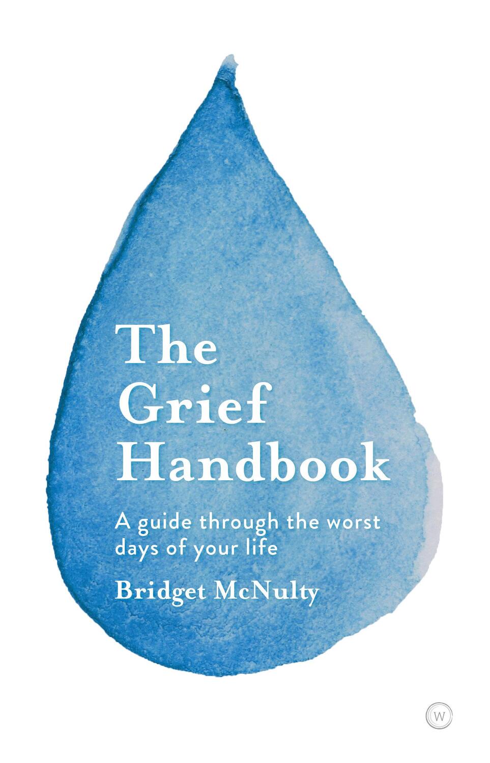Cover: 9781786785343 | The Grief Handbook | Bridget McNulty | Taschenbuch | Englisch | 2021