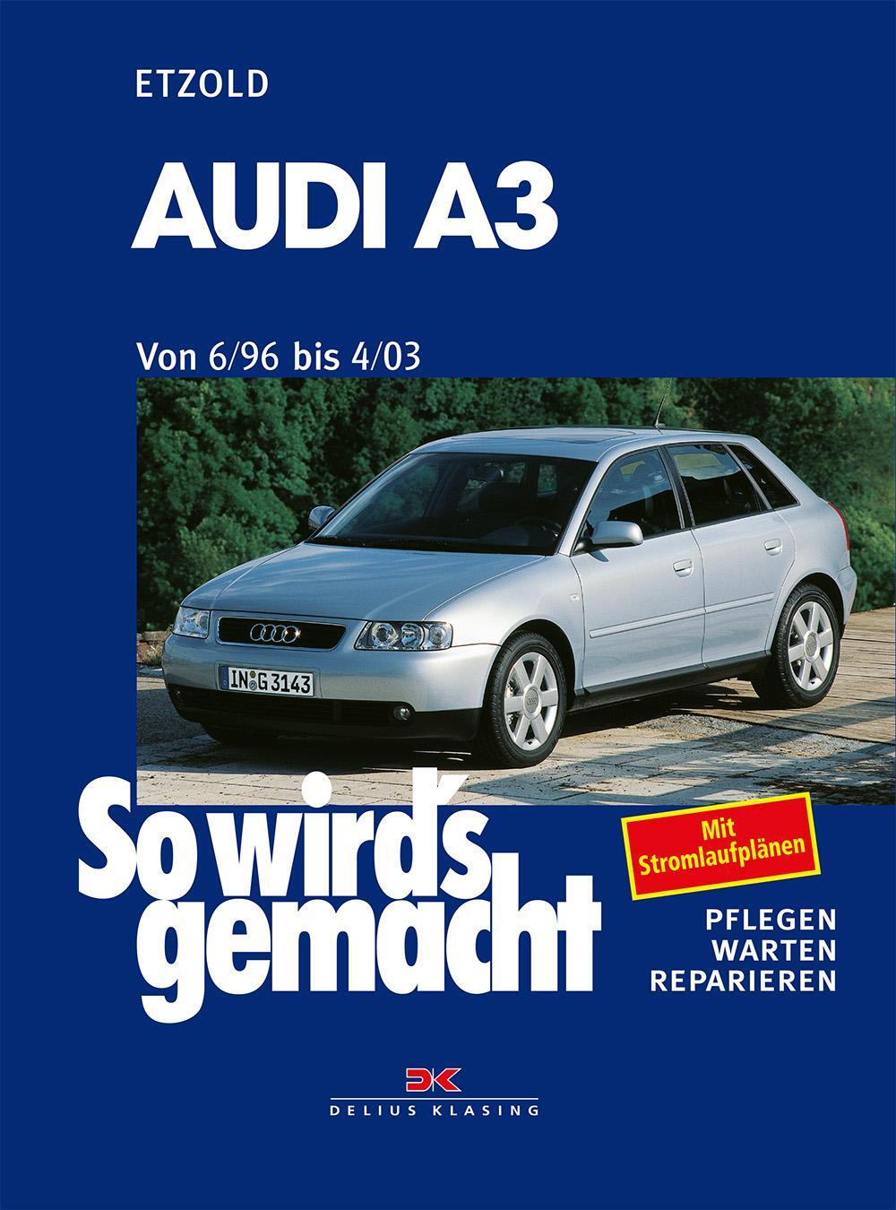 Cover: 9783667129338 | Audi A3 6/96 bis 4/03 | So wird's gemacht - Band 110 | Rüdiger Etzold