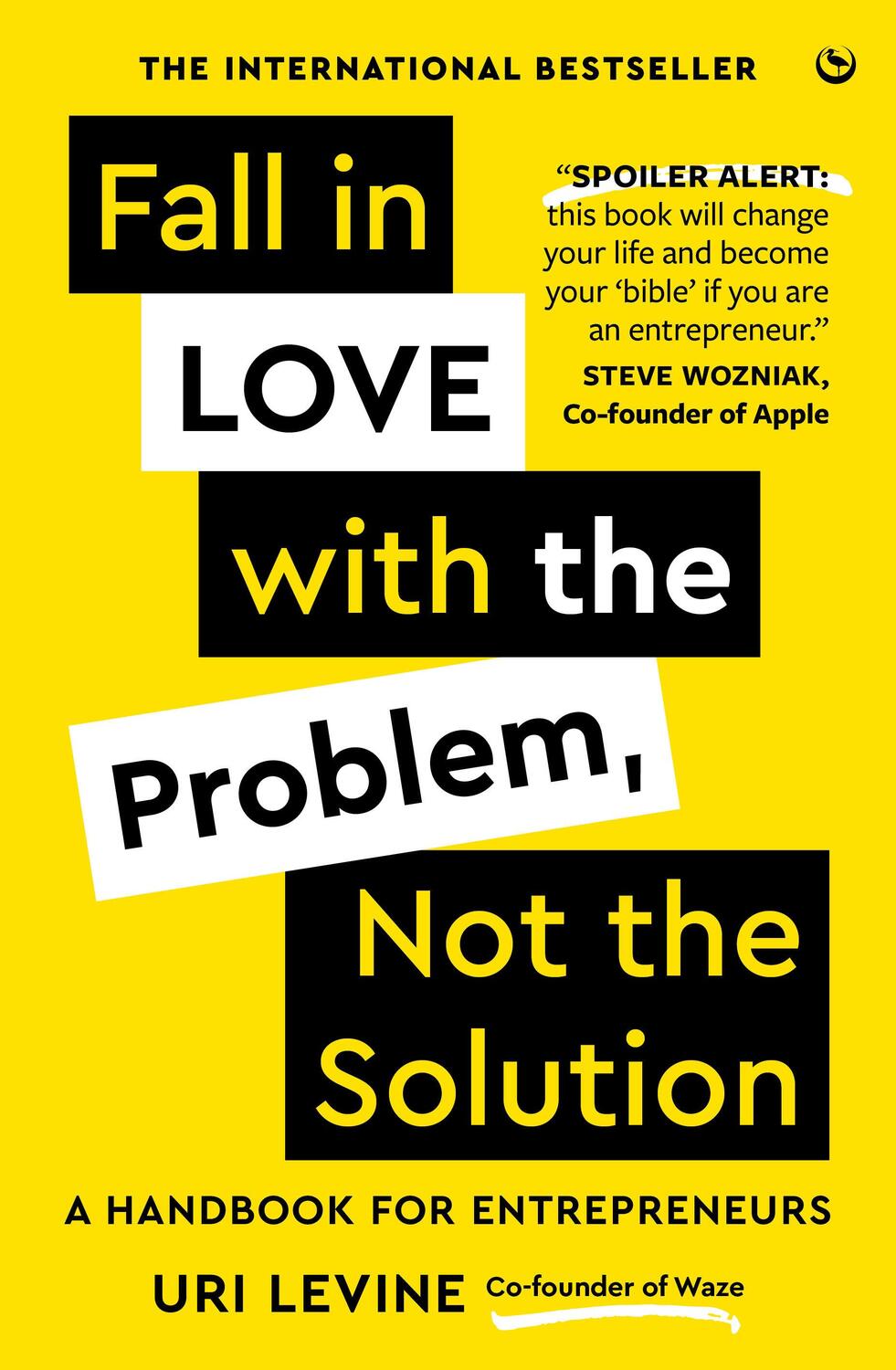 Cover: 9781786788061 | Fall in Love with the Problem, Not the Solution | Uri Levine | Buch