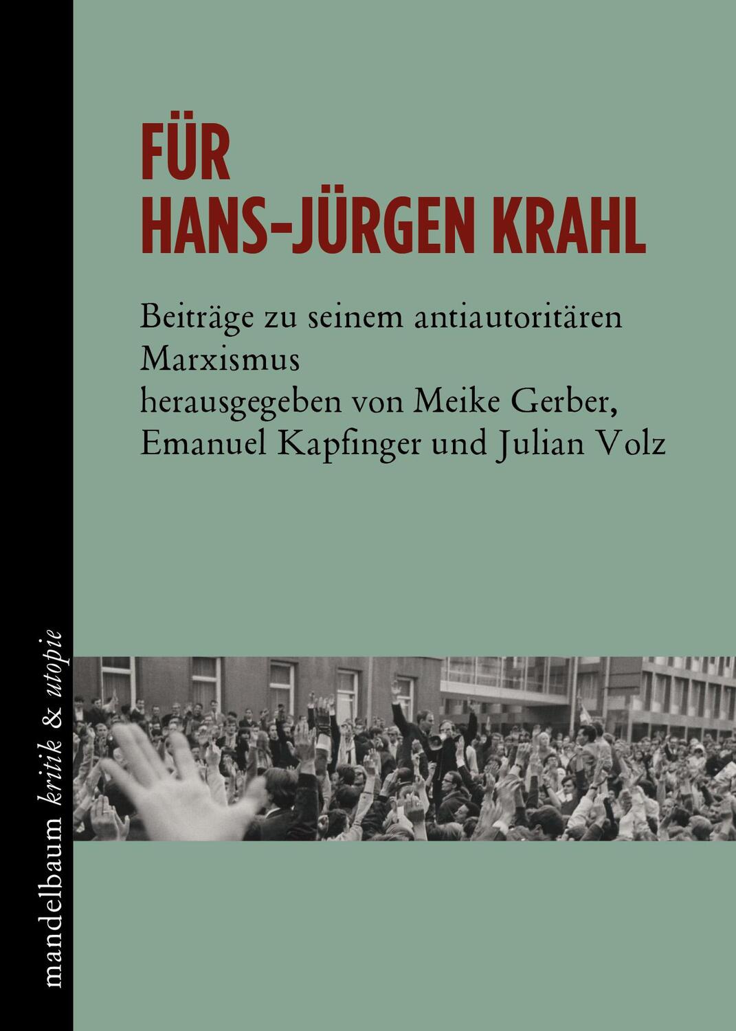 Cover: 9783854769101 | Für Hans-Jürgen Krahl | Beiträge zu seinem antiautoritären Marxismus