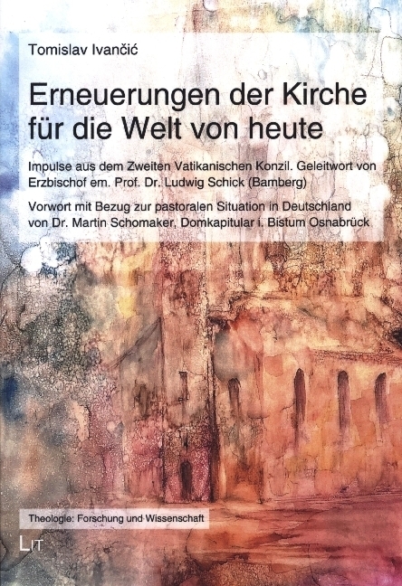 Cover: 9783643153357 | Erneuerungen der Kirche für die Welt von heute | Tomislav Ivancic