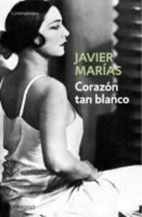 Cover: 9788483461402 | Corazon tan blanco | Javier Marias | Taschenbuch | Spanisch | 2004