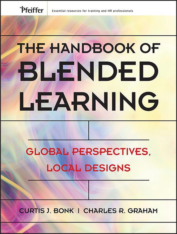 Cover: 9780787977580 | The Handbook of Blended Learning | Global Perspectives, Local Designs