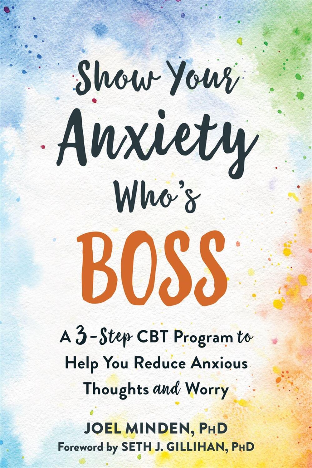 Cover: 9781684034055 | Show Your Anxiety Who's Boss | Joel Minden | Taschenbuch | Englisch