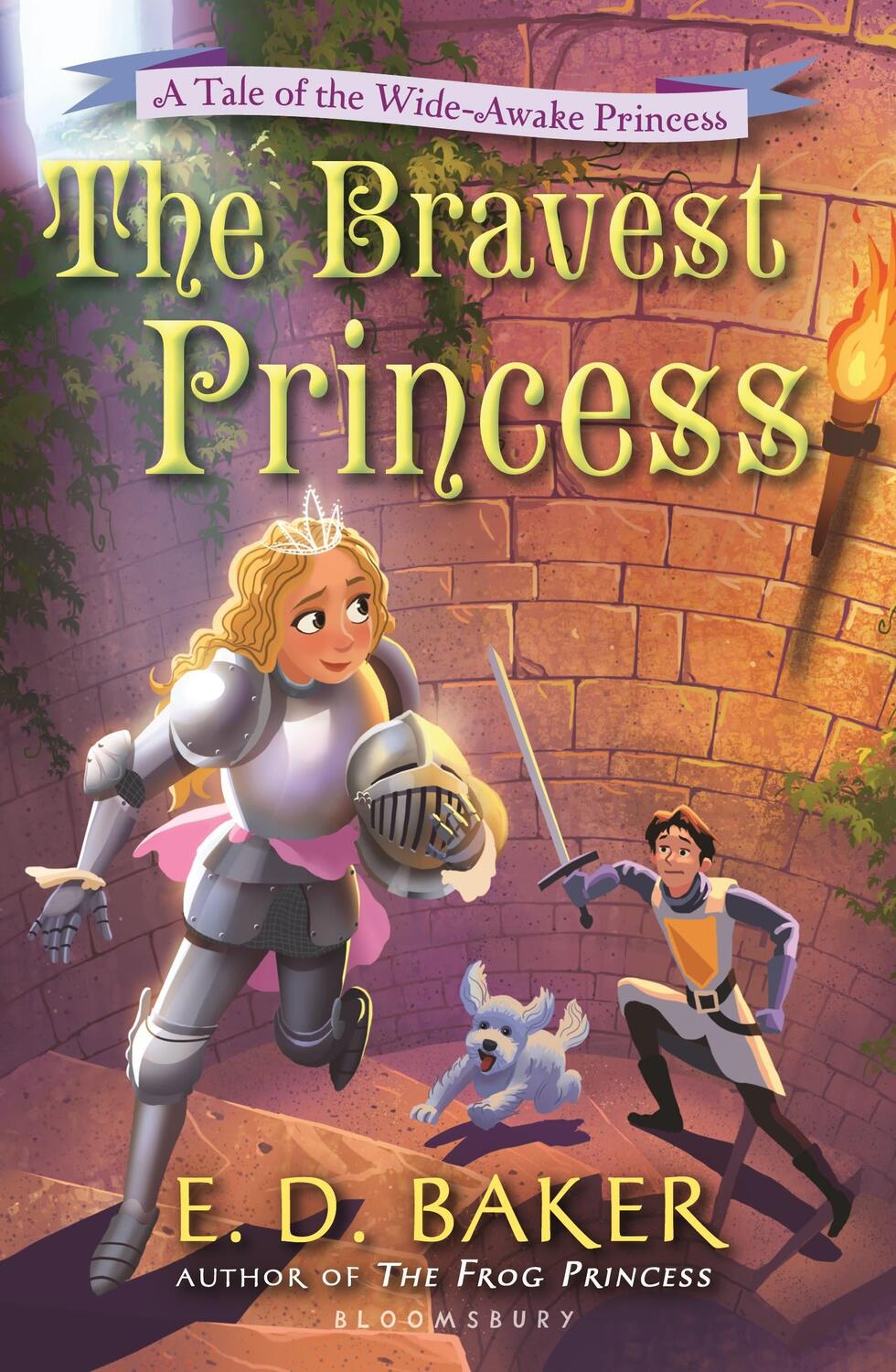 Cover: 9781408850275 | The Bravest Princess | A Tale of the Wide-Awake Princess | E.D. Baker