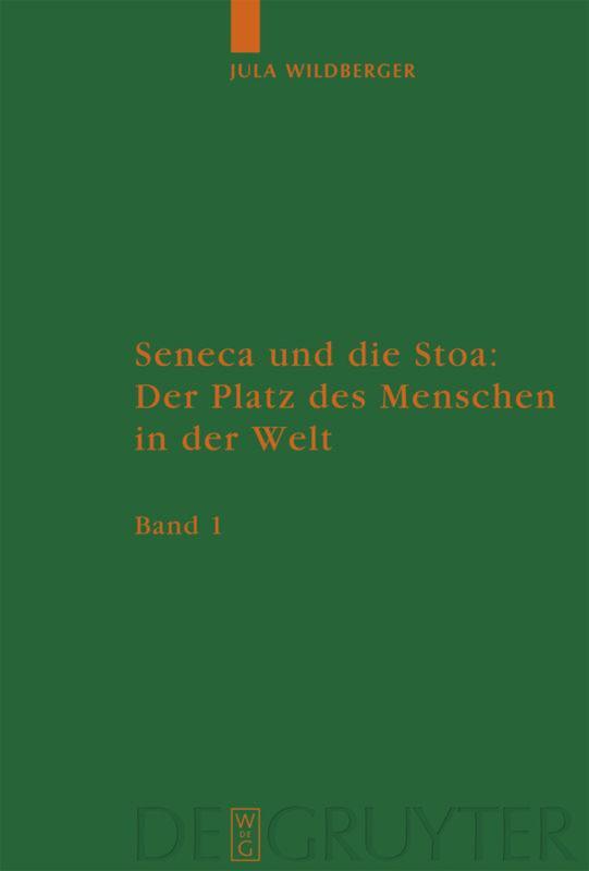 Cover: 9783110191486 | Seneca und die Stoa: Der Platz des Menschen in der Welt | Wildberger