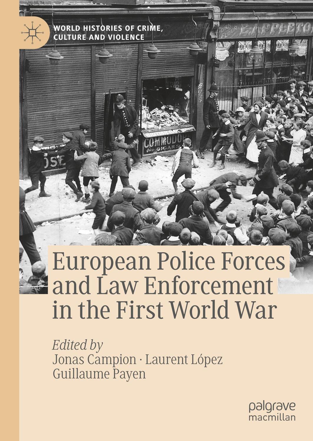 Cover: 9783030261016 | European Police Forces and Law Enforcement in the First World War