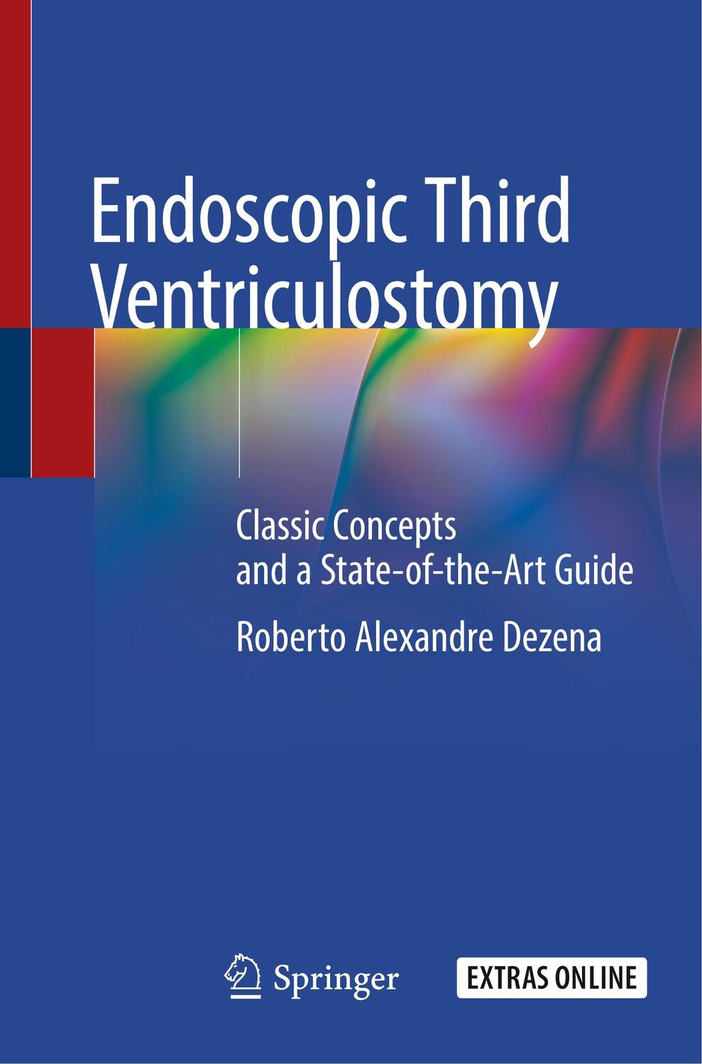 Cover: 9783030286590 | Endoscopic Third Ventriculostomy | Roberto Alexandre Dezena | Buch