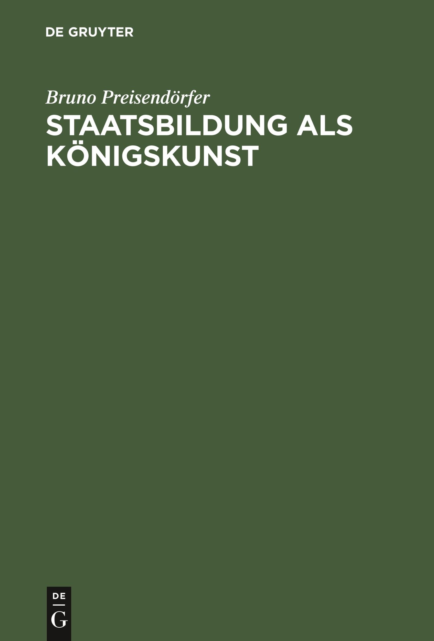 Cover: 9783050035031 | Staatsbildung als Königskunst | Bruno Preisendörfer | Buch | 432 S.