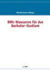Cover: 9783842306752 | BWL-Klausuren für das Bachelor-Studium | Torsten Mindermann | Buch