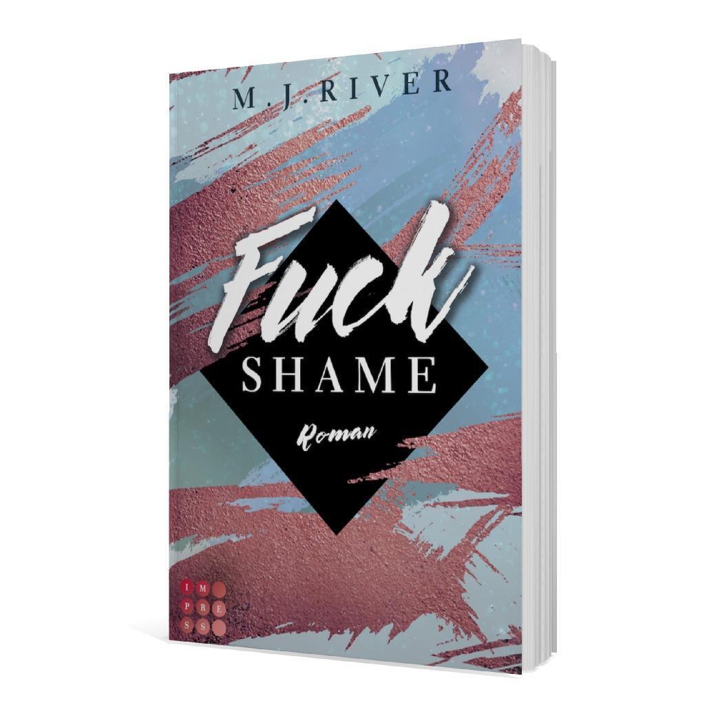 Bild: 9783551304544 | Fuck Shame (Fuck-Perfection-Reihe 4) | M. J. River | Taschenbuch