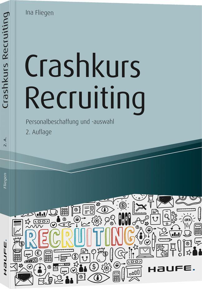 Cover: 9783648137062 | Crashkurs Recruiting | Personalbeschaffung und -auswahl | Ina Fliegen