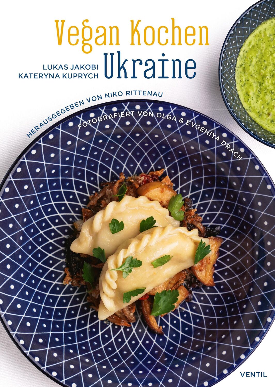 Cover: 9783955751913 | Vegan Kochen Ukraine | Lukas Jakobi (u. a.) | Buch | 184 S. | Deutsch