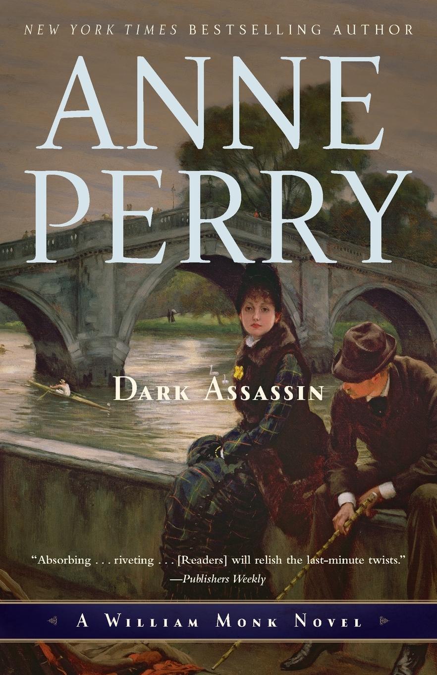 Cover: 9780345514202 | Dark Assassin | A William Monk Novel | Anne Perry | Taschenbuch | 2011