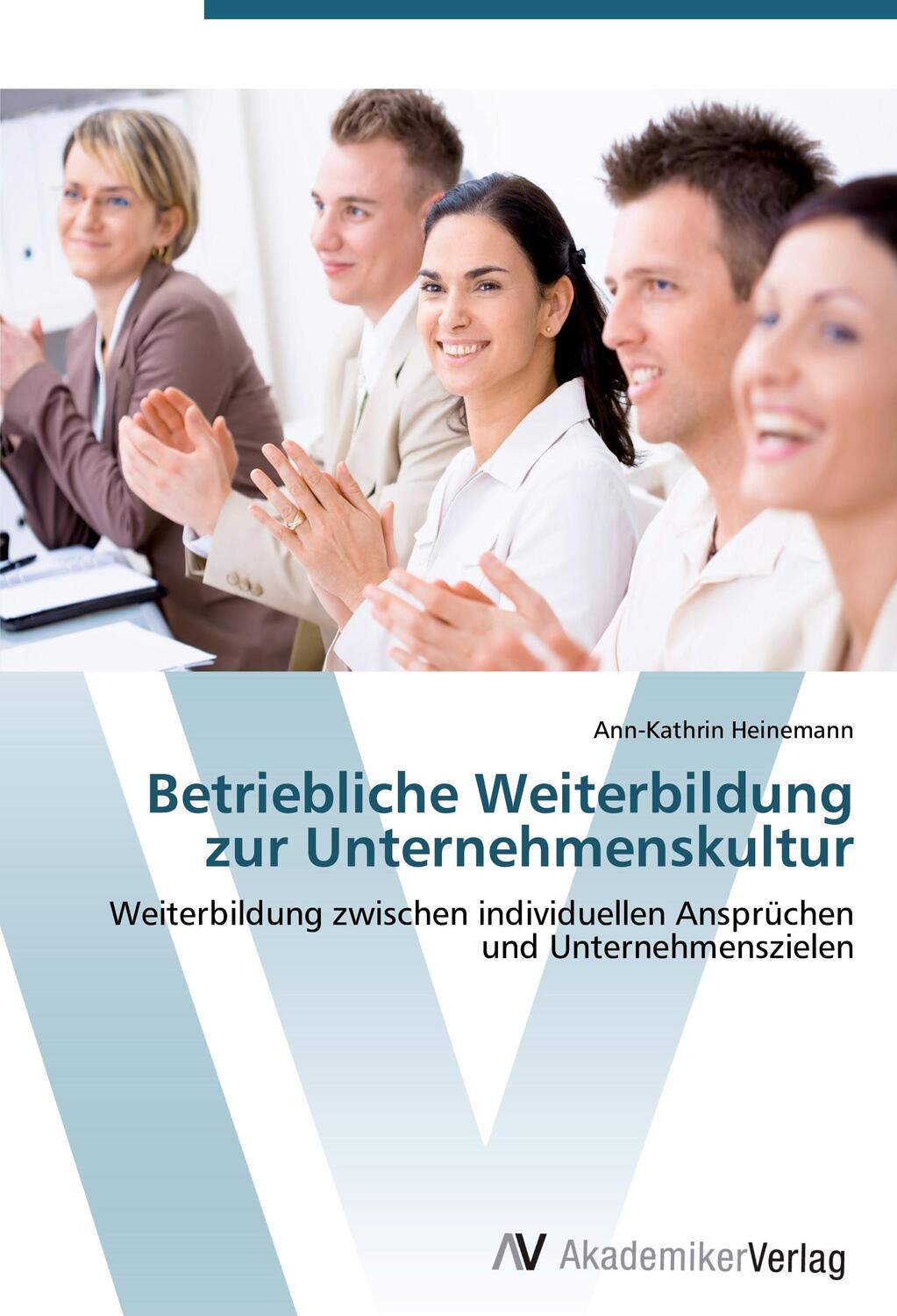 Cover: 9783639407563 | Betriebliche Weiterbildung zur Unternehmenskultur | Heinemann | Buch