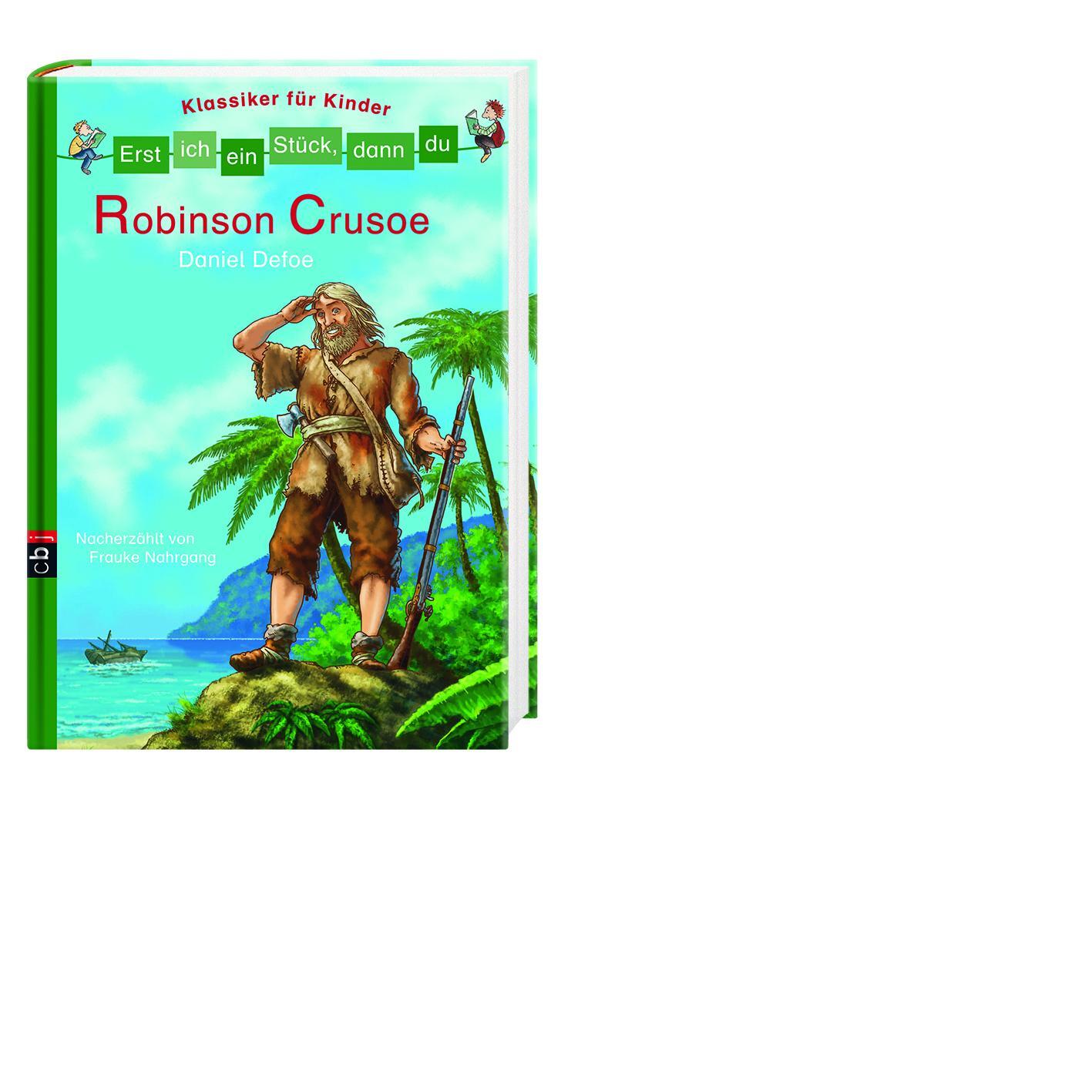 Bild: 9783570154861 | Erst ich ein Stück, dann du - Klassiker für Kinder - Robinson Crusoe