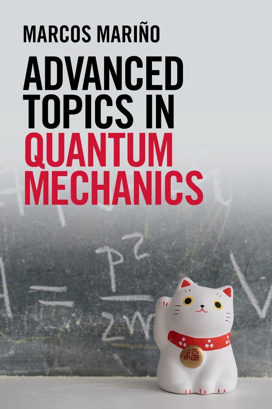 Cover: 9781108495875 | Advanced Topics in Quantum Mechanics | Marcos Mariño | Buch | Englisch