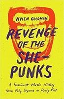 Cover: 9781913172022 | Revenge of the She-Punks | Poly Styrene to Pussy Riot | Vivien Goldman