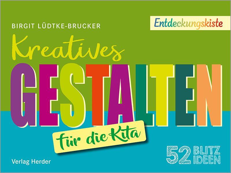 Cover: 9783451257964 | 52 Blitzideen: Kreatives Gestalten | Birgit Lüdtke-Brucker | Buch