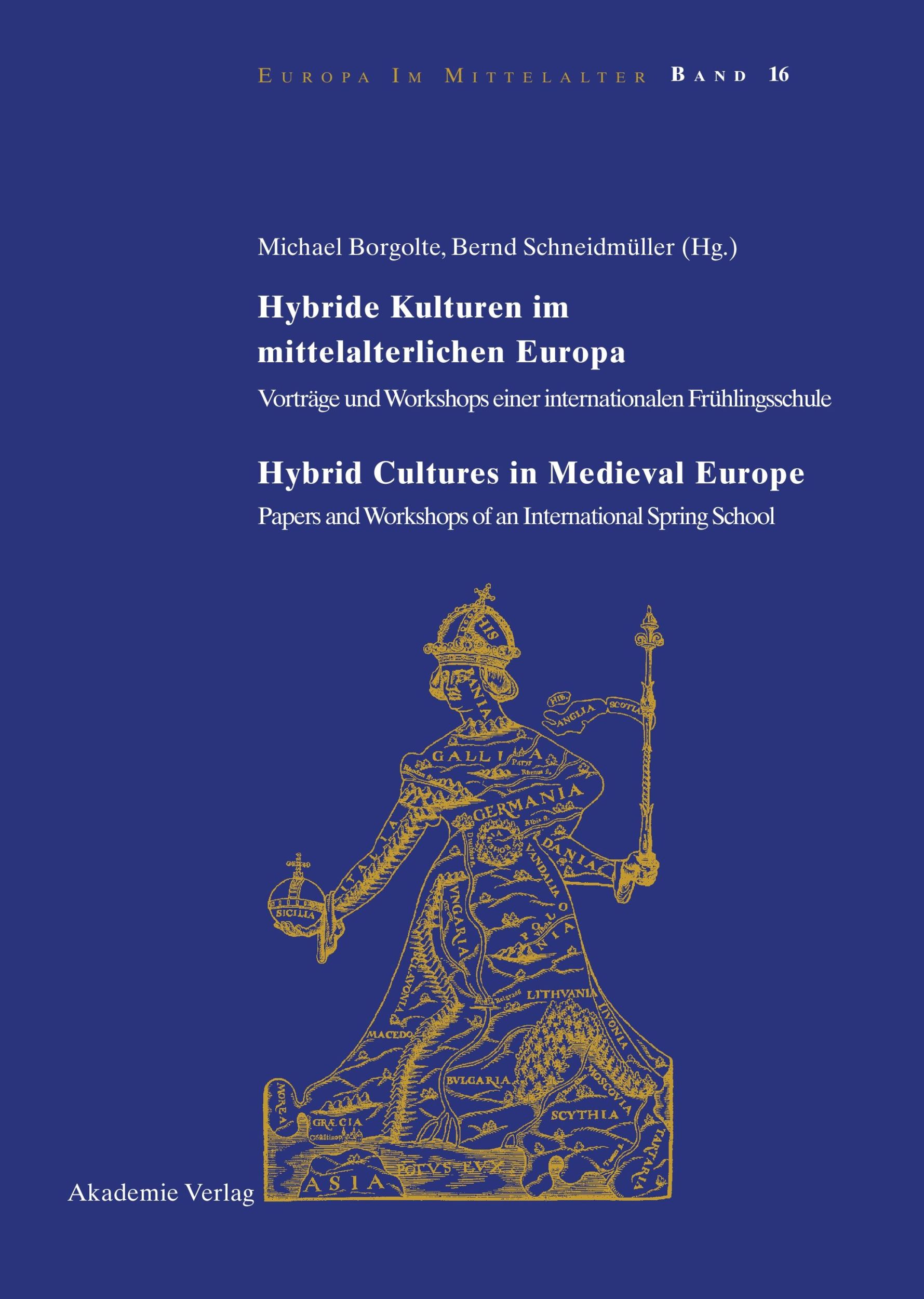 Cover: 9783050046952 | Hybride Kulturen im mittelalterlichen Europa/Hybride Cultures in...