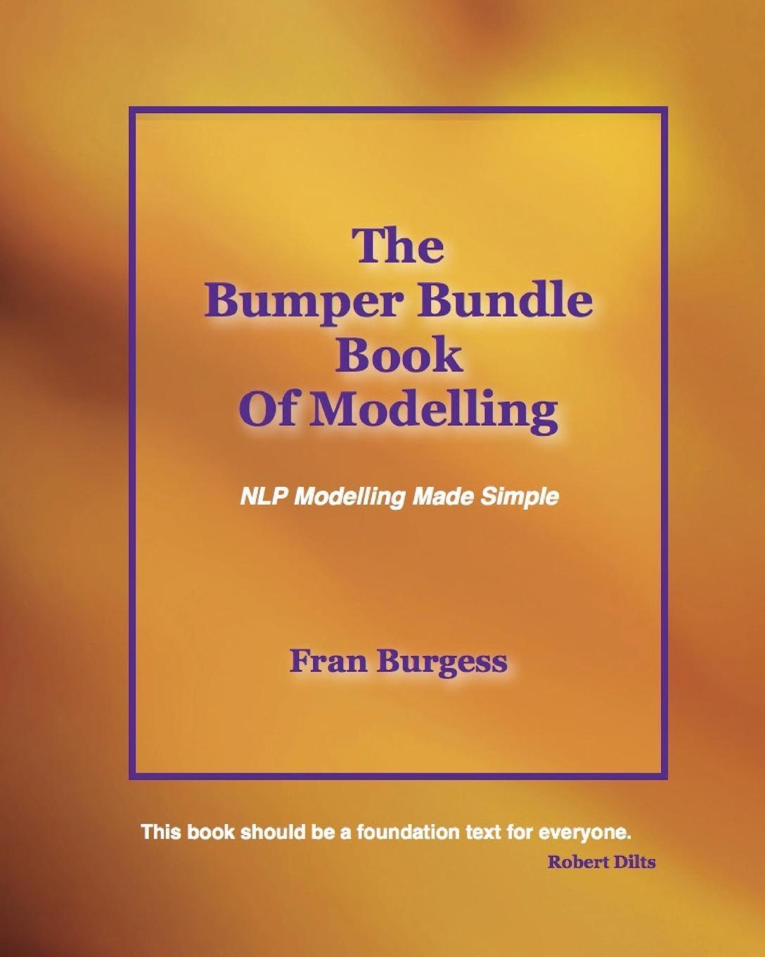 Cover: 9780992836108 | The Bumper Bundle Book of Modelling | NLP Modelling Made Simple | Buch
