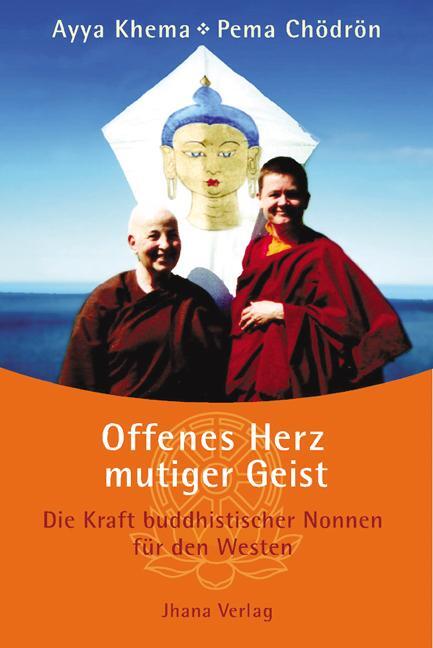 Cover: 9783931274283 | Offenes Herz - mutiger Geist | Ayya Khema (u. a.) | Buch | Deutsch