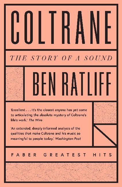 Cover: 9780571359813 | Coltrane | The Story of a Sound | Ben Ratliff | Taschenbuch | Englisch