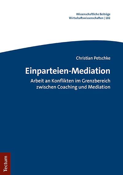 Cover: 9783828846975 | Einparteien-Mediation | Christian Petschke | Taschenbuch | broschiert