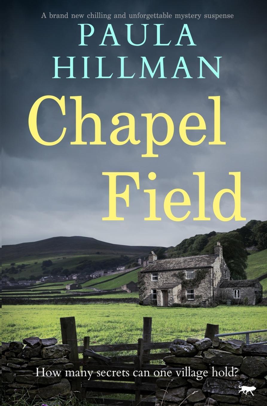 Cover: 9781916978669 | Chapel Field | Paula Hillman | Taschenbuch | Paperback | Englisch