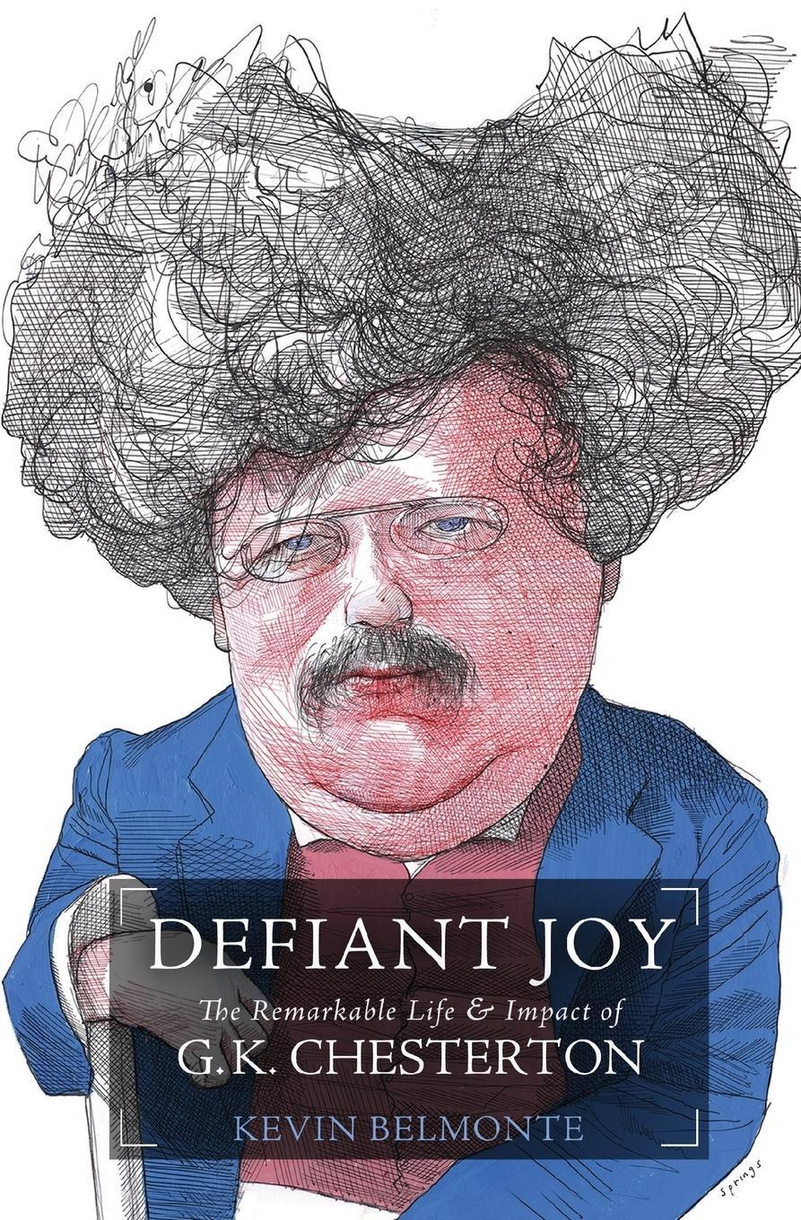 Cover: 9781595552013 | Defiant Joy | The Remarkable Life &amp; Impact of G.K. Chesterton | Buch