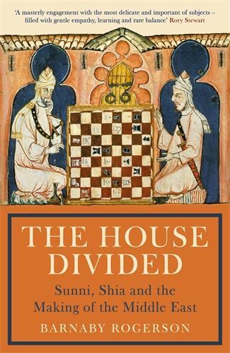 Cover: 9781781257258 | The House Divided | Sunni, Shia and the Making of the Middle East