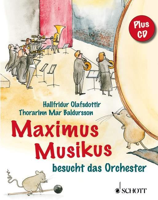 Cover: 9783795707309 | Maximus Musikus besucht das Orchester | Hallfridur Olafsdottir | Buch
