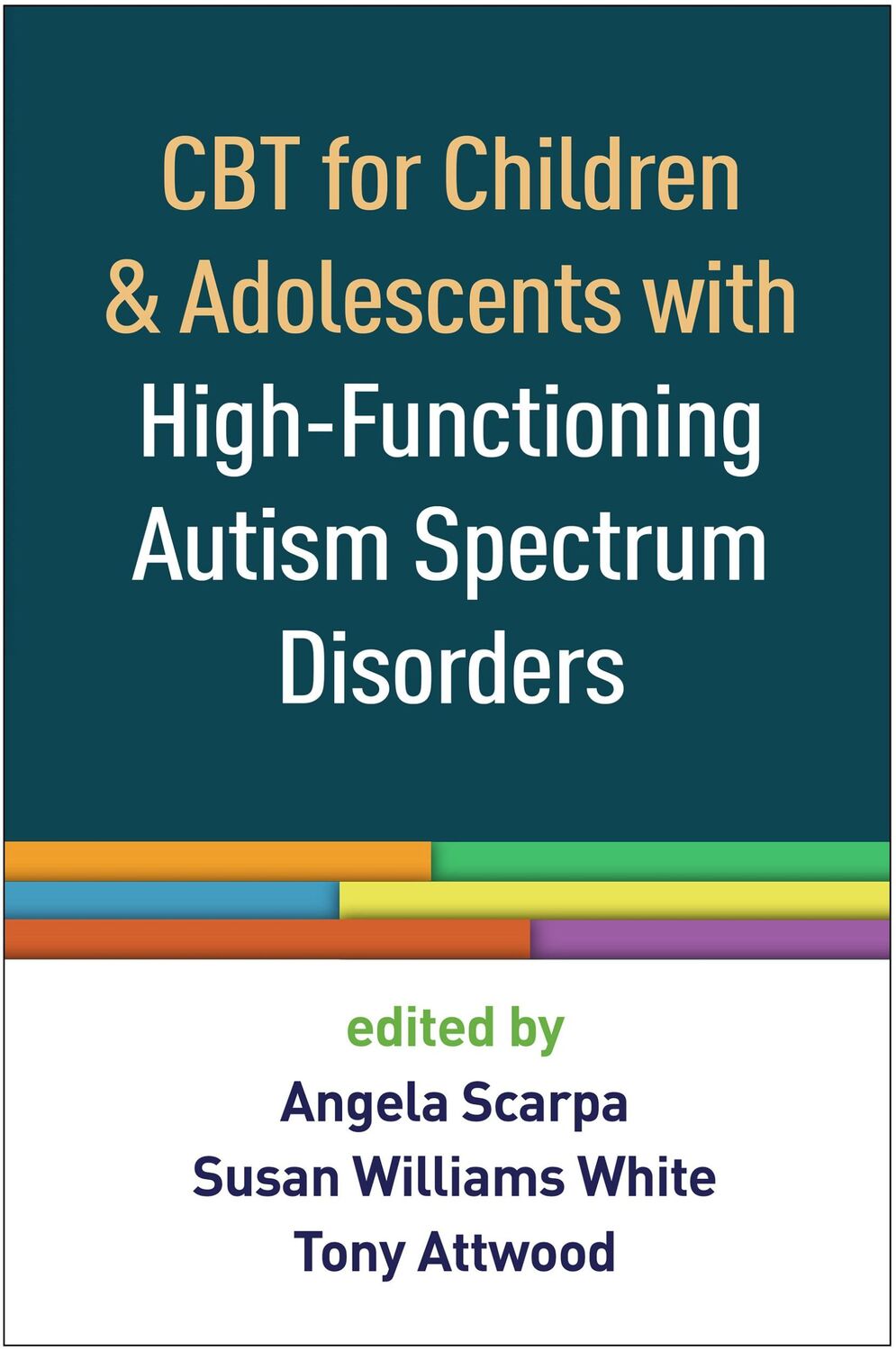 Cover: 9781462527007 | CBT for Children and Adolescents with High-Functioning Autism...