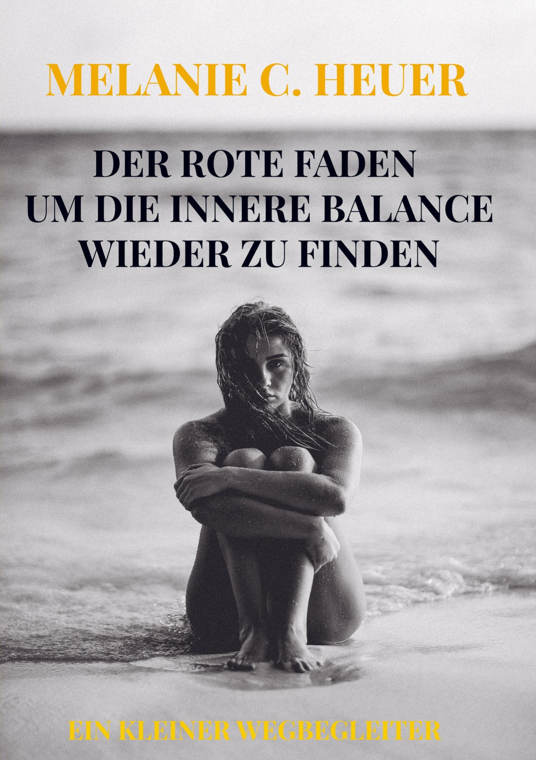 Cover: 9789403630687 | DER ROTE FADEN UM DIE INNERE BALANCE WIEDER ZU FINDEN | Heuer | Buch