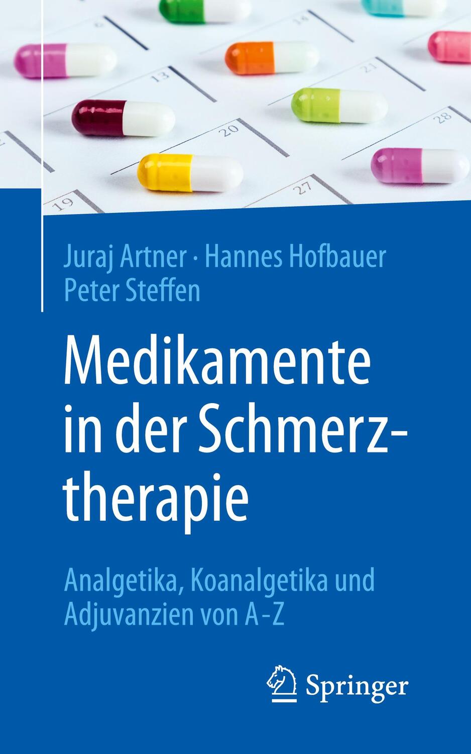 Cover: 9783662616918 | Medikamente in der Schmerztherapie | Juraj Artner (u. a.) | Buch