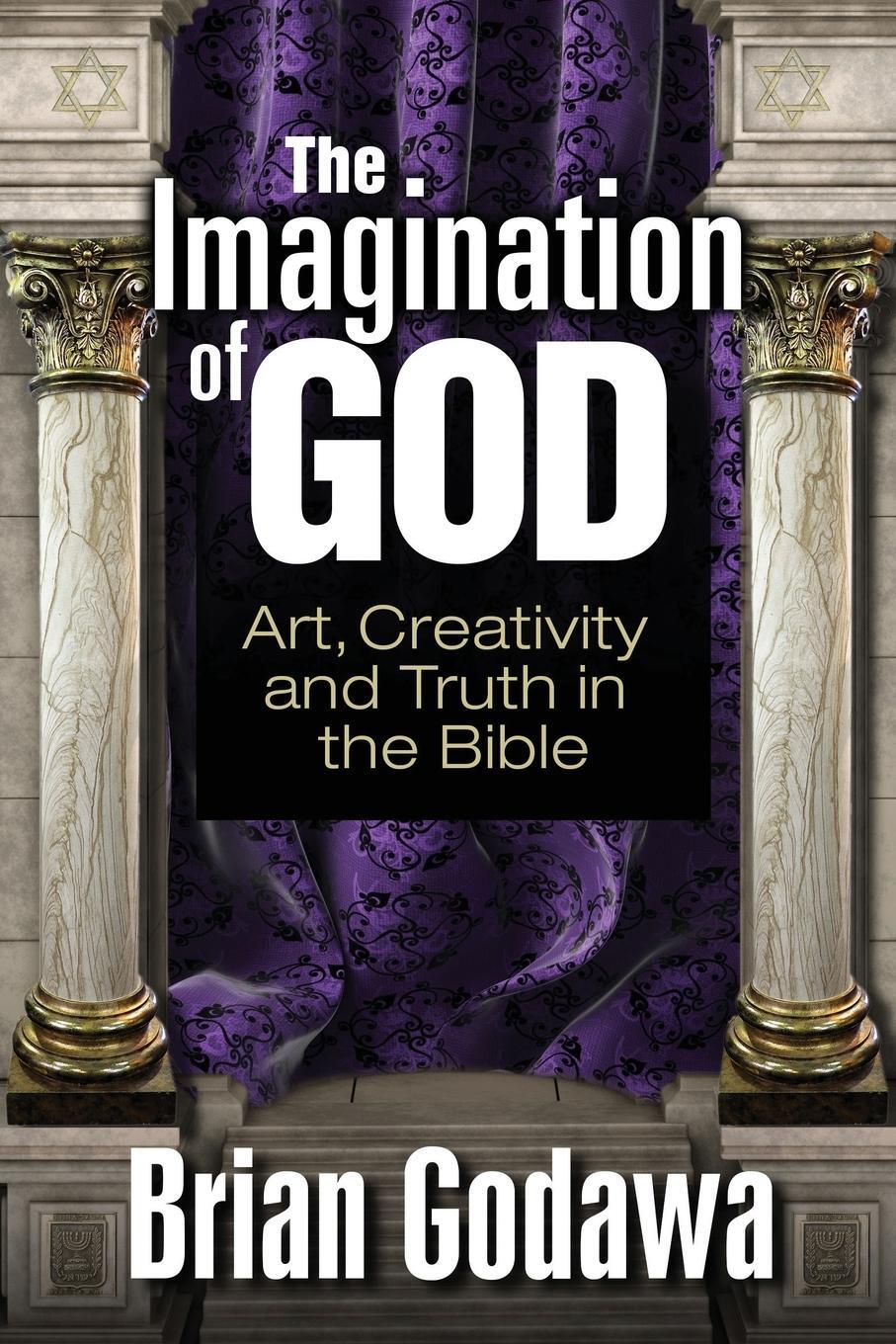 Cover: 9781942858218 | The Imagination of God | Art, Creativity and Truth in the Bible | Buch