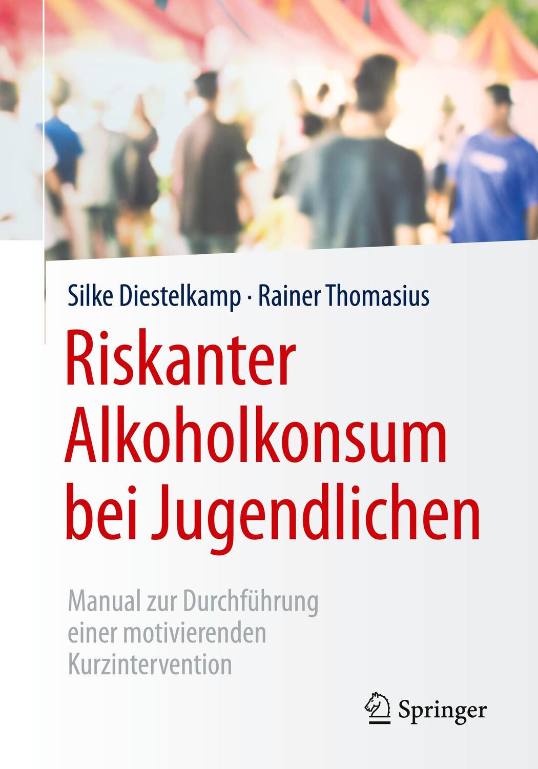 Cover: 9783662493144 | Riskanter Alkoholkonsum bei Jugendlichen | Silke Diestelkamp (u. a.)