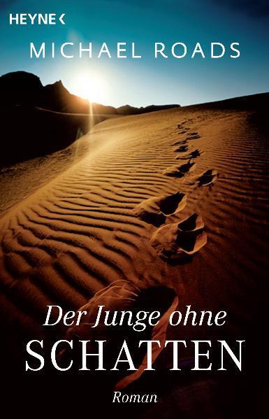 Cover: 9783453700055 | Der Junge ohne Schatten | Michael Roads | Taschenbuch | Deutsch | 2004